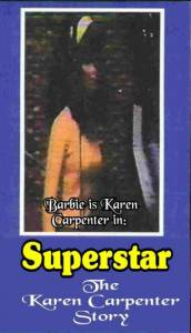 :    - Superstar: The Karen Carpenter Story   