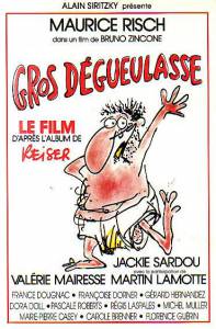    Gros dgueulasse / (1985) 