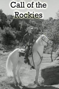   Call of the Rockies / Call of the Rockies - 1944