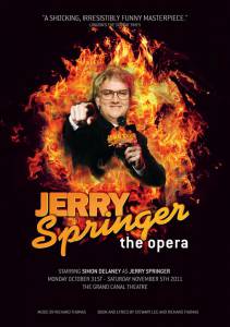    :  () / Jerry Springer: The Opera  