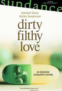    () - Dirty Filthy Love  
