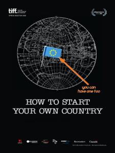      - How to Start Your Own Country / (2010) 