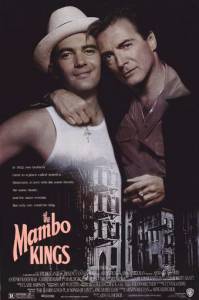     - The Mambo Kings 1992 