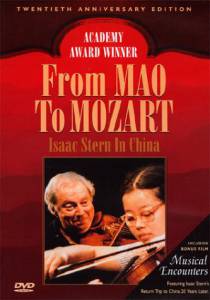       :     / From Mao to Mozart: Isaac Stern in China