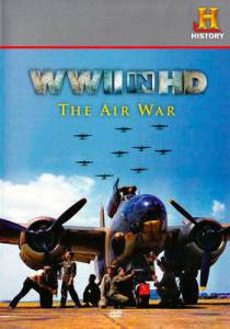         HD:   () / WWII in HD: The Air War / [2010]