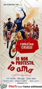      ,   - Io non protesto, io amo - [1967] 