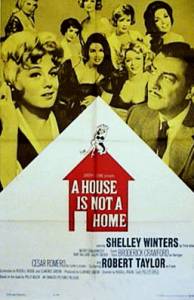           - A House Is Not a Home
