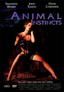   () Animal Instincts   