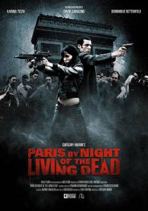  :    Paris by Night of the Living Dead / [2009] 