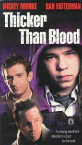   ,   () Thicker Than Blood / 1998  