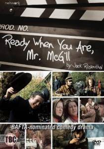      ,  - () / Ready When You Are Mr. McGill