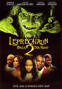    6:  () Leprechaun: Back 2 tha Hood / 2003 
