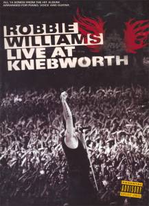 Robbie Williams Live at Knebworth () - Robbie Williams Live at Knebworth () / [2003]  