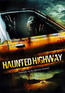       Haunted Highway - 2006