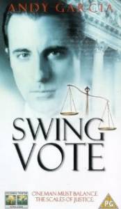      () / Swing Vote  
