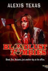       () - Bloodlust Zombies - [2011]