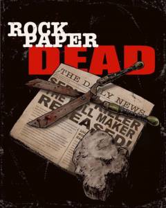 Rock Paper Dead (2016)