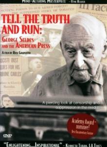    :      Tell the Truth and Run: George Seldes and the American Press (1996)   