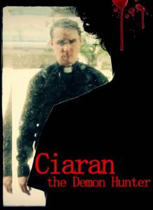 Ciaran the Demon Hunter - Ciaran the Demon Hunter   