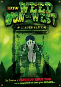   How Weed Won the West / How Weed Won the West 2010 