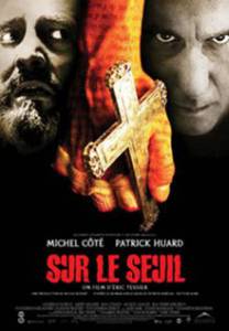    - Sur le seuil (2003)  