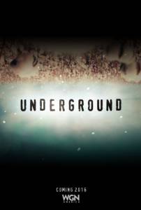    ( 2016  ...) - Underground  