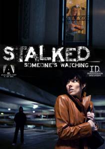  :   -  ( 2011  ...) - Stalked: Someone
