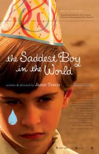       - The Saddest Boy in the World / (2006)   