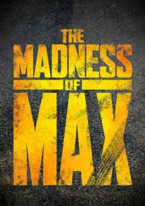 The Madness of Max / The Madness of Max   