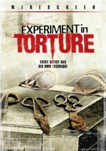       () Experiment in Torture / [2007] 