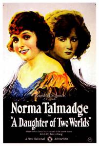   A Daughter of Two Worlds A Daughter of Two Worlds / (1920)