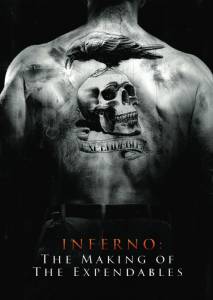 :    () - Inferno: The Making of The Expendables   