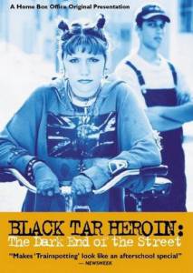     :    Black Tar Heroin: The Dark End of the Street - [2000]