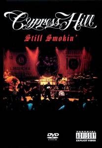    Cypress Hill: Still Smokin