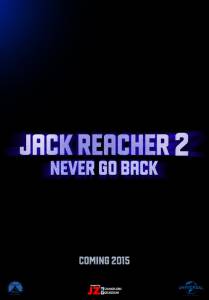   :    - Jack Reacher: Never Go Back   