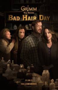   Grimm: Bad Hair Day () Grimm: Bad Hair Day () / (2012)  