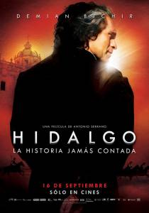     - Hidalgo - La historia jams contada. / (2010) 