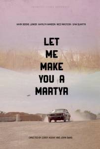  Let Me Make You a Martyr / 2015  