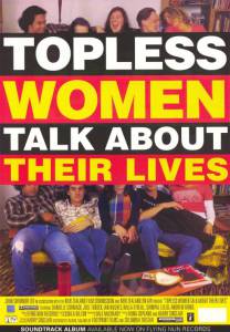             / Topless Women Talk About Their Lives - [1997]