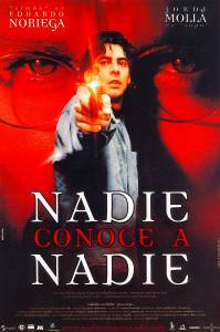       - Nadie conoce a nadie / (1999) 