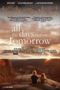 Кинофильм От вчера до завтра All the Days Before Tomorrow 2007 онлайн без регистрации