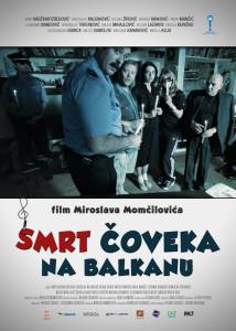       / Smrt coveka na Balkanu / (2012) online