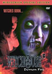    3:   () - Witchouse 3: Demon Fire [2001]   