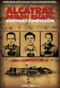       :   / Alcatraz Prison Escape: Deathbed Confession