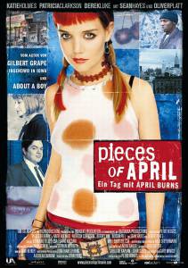      - Pieces of April (2003) 