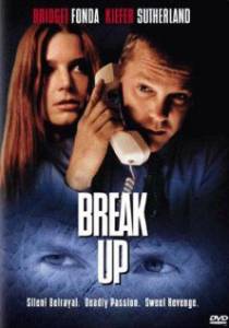      - Break Up - 1998