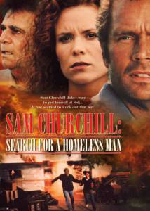   :     () Sam Churchill: Search for a Homeless Man   