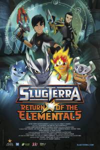  Slugterra: Return of the Elementals / [2014]  