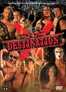   TNA X () - TNA Wrestling: DestinationX / [2007] 