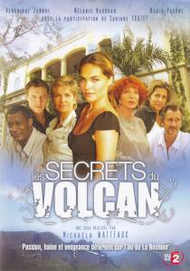     (-) - Les secrets du volcan [2006 (1 )]  